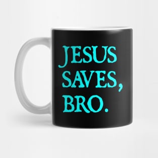 Distressed Jesus Saves Bro Christian Mug